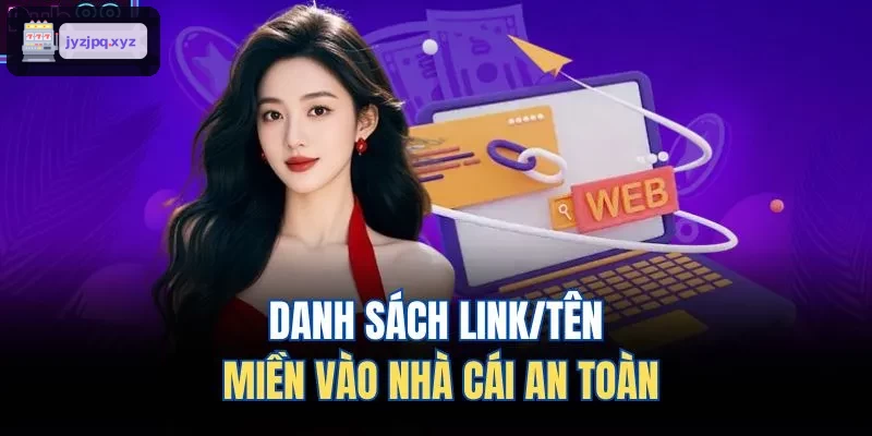 Danh sách link và tên miền truy cập an toàn vào FUN88